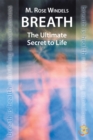 Breath the Ultimate Secret to Life - eBook