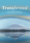 Transformed : Proven Principles to Set You Free from Spiritual Worry, Guilt, and Fear - Book