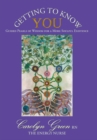 Getting to Know You : Guided Pearls of Wisdom for a More Soulful Existence - Book