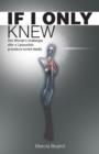 If I Only Knew : One Woman's Challenges After a Liposuction Procedure Turned Deadly - Book
