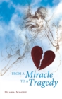 From a Miracle to a Tragedy - eBook