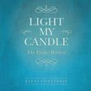 Light My Candle : The Flame Within - Book