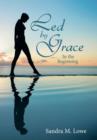Led by Grace : In the Beginning - Book