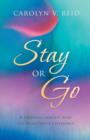 Stay or Go : A Personal Insight Into the Near-Death Experience - Book