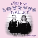 Mini Eva Lovvves Ballet - eBook