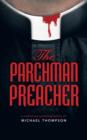The Parchman Preacher : A Christian Suspense Novel - Book
