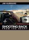 Shooting Back from the Heart - eBook