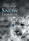 Fellowship of the Snow Leopards : The Journey Begins - Book