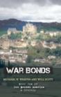 War Bonds : Book One of God Bonded America a Trilogy - Book