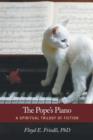 The Pope's Piano : A Spiritual Trilogy of Fiction - Book