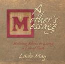 A Mother's Message : Building Blocks to Living a Life of Truth - Book