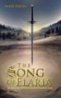 The Song of Elaria : Book 2 in the Weavers & Wyrders Saga - Book