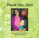 Thank You, God : A Gratitude Book for Children - eBook
