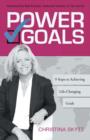 Power Goals : 9 Clear Steps to Achieve Life-Changing Goals - Book