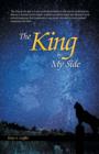 The King by My Side : A Celebration of Love and Loyalty - Book