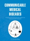 Communicable Medical Diseases : A Holistic and Social Medicine Perspective for Healthcare Providers - eBook