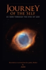 Journey of the Self : As Seen Through the Eyes of God - eBook