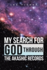 My Search for God Through the Akashic Records - Book