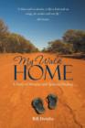 My Walk Home : A Story of Miracles and Spiritual Healing - Book