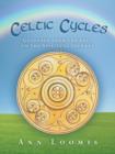 Celtic Cycles : Guidance from the Soul on the Spiritual Journey - Book