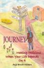 Journey : Making Decisions When Your Life Depends on It - Book
