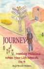Journey : Making Decisions When Your Life Depends on It - eBook