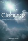 Clearings : Helping Lost Souls Find the Way Home - Book