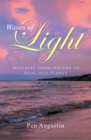 Waves of Light : Messages from Nature to Heal Our Planet - eBook