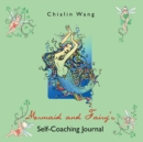 Mermaid and Fairy'S Self-Coaching Journal - eBook