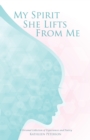 My Spirit She Lifts from Me - eBook