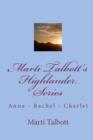 Marti Talbott's Highlander Series 1 (Anna, Rachel & Charlet) - Book
