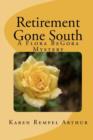 Retirement Gone South : A Flora BeGora Mystery - Book