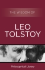 The Wisdom of Leo Tolstoy - eBook