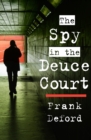 The Spy in the Deuce Court - eBook