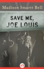 Save Me, Joe Louis - Book