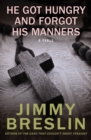 He Got Hungry and Forgot His Manners : A Fable - eBook