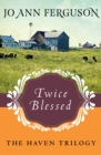 Twice Blessed - eBook