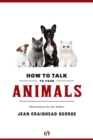 How to Talk to Your Animals - Book