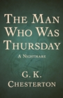 The Man Who Was Thursday : A Nightmare - eBook