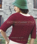Knitting Classic Style : 35 Modern Designs Inspired by Fashion's Archives - eBook
