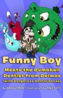 Funny Boy Meets the Dumbbell Dentist from Deimos (with Dangerous Dental Decay) - eBook
