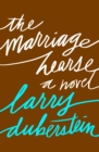 The Marriage Hearse : A Novel - eBook
