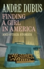 Finding a Girl in America : And Other Stories - eBook