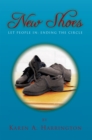 New Shoes : Let People In; Ending the Circle - eBook