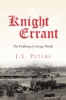 Knight Errant : The Undoing of George Woods - eBook