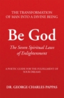 Be God : The Seven Spiritual Laws of Enlightenment - eBook