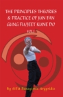 The Principles Theories & Practice of Jun Fan Gung Fu/Jeet Kune Do Vol.1 - eBook