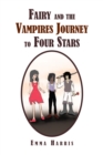 Fairy and the Vampires Journey to Four Stars - eBook