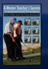 A Master Teacher's Secrets to Accelerated Golf Performance - Book