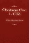 Occidendos Esse : I - CLIX - Book